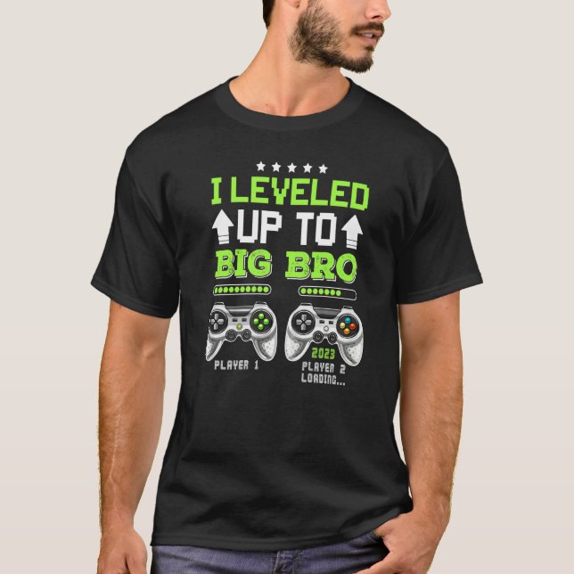 I Leveled Up To Big Bro 2023 Soon To Be Brother 20 T-Shirt (Front)