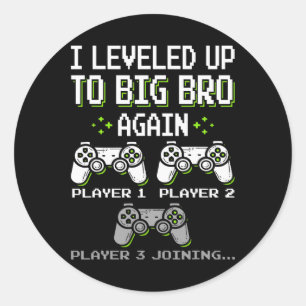 I Leveled Up To Big Bro Again Brother Gamer Funny Classic Round Sticker