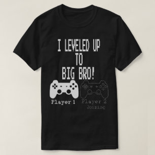 I Leveled Up to Big Bro Gamer Design T-Shirt