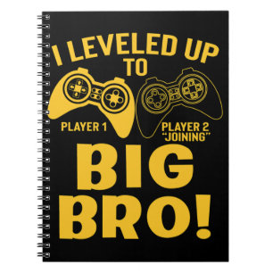 I Leveled Up To Big Bro   Notebook