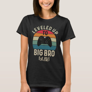 I Leveled Up To Big Bro Promoted To Big Brother Br T-Shirt