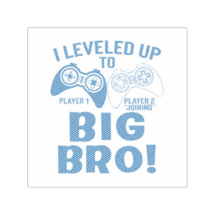 "I LEVELED UP TO BIG BRO! SELF-INKING STAMP
