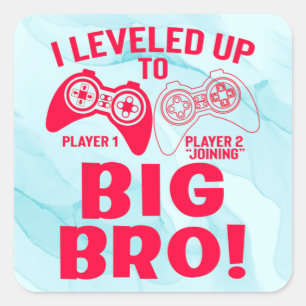 "I LEVELED UP TO BIG BRO! SQUARE STICKER