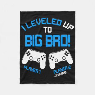 I Leveled Up To Big Bro - Video Gamer New Brother Fleece Blanket