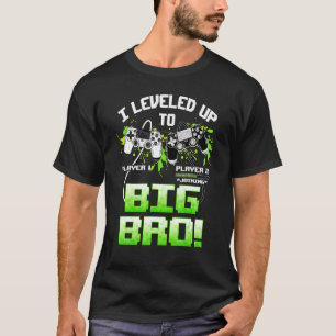 I Leveled Up To Big Bro  Video Gamer New Brother G T-Shirt