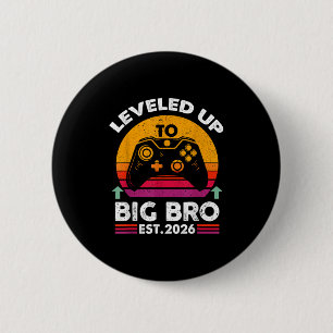 I Leveled Up To Big Brother 2026 Funny Big Bro Ann 6 Cm Round Badge