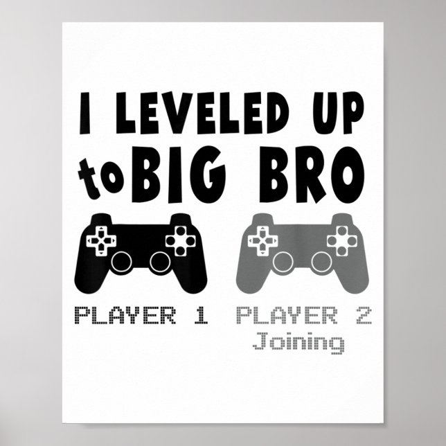 I Leveled Up To Big Brother _ Funny Gamer New Brot Poster (Front)