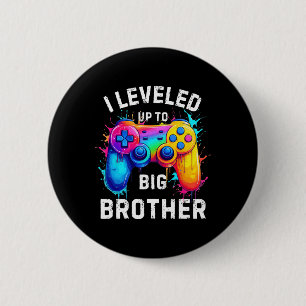 I Leveled Up To Big Brother Funny Gamer Splash Art 6 Cm Round Badge