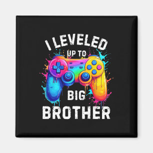 I Leveled Up To Big Brother Funny Gamer Splash Art Magnet