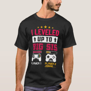 I Leveled Up To Big Sis 2023 Big Sister Announce T-Shirt