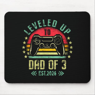 I Leveled Up To Dad Of 3 2026 Promoted To Dad Of T Mouse Mat