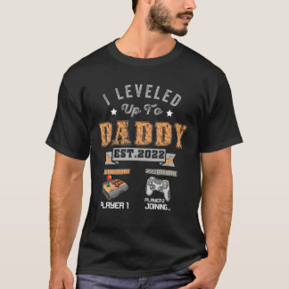 I Leveled Up To Daddy 2022 New Daddy Fathers Day T-Shirt