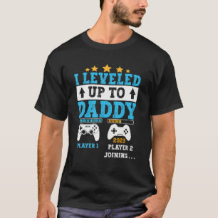 I Leveled Up To Daddy 2023  Soon To Be Dad 2023 T-Shirt
