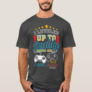 I Leveled Up To Daddy Epecting Father Gender Revea T-Shirt