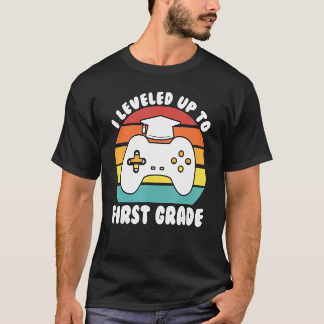 I leveled up to first grade kindergarten graduatio T-Shirt (Front)