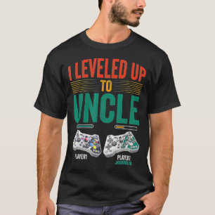 I Leveled Up To Uncle 2023 New Uncle Promoted to T-Shirt