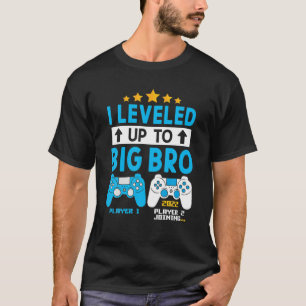I Levelled Up To Big Bro 2022 Gamer Promoted To Br T-Shirt