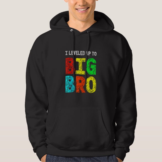 I Levelled Up To Big Bro, Funny Gamer Brother Hoodie (Front)