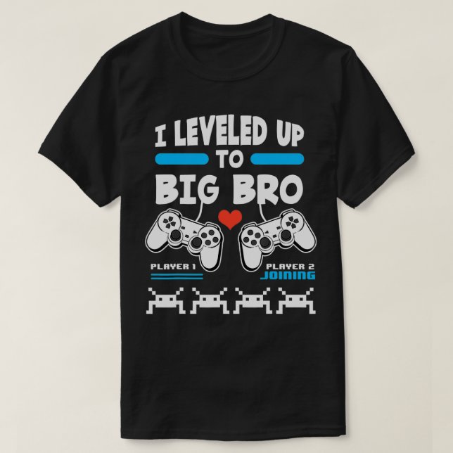 I Levelled Up To Big Bro Gamer Gender Reveal Game  T-Shirt (Design Front)