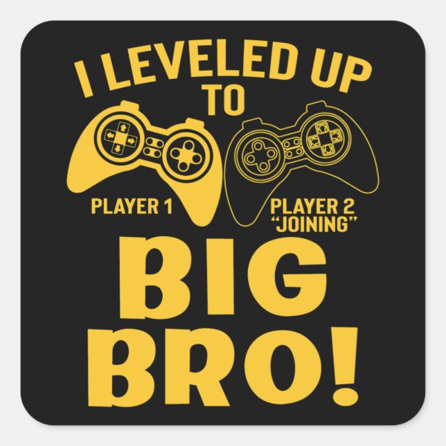I Levelled Up To Big Bro Square Sticker (Front)
