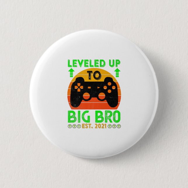 I Levelled Up To Big Brother 2021 Gamer Gift 6 Cm Round Badge (Front)
