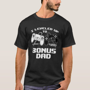I Levelled Up To Bonus Dad Gaming Baby Gender Anno T-Shirt