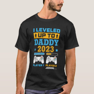 I Levelled Up To Daddy 2023 Soon To Be Dad Fathers T-Shirt