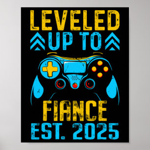 I Levelled Up To Fiance 2025 Gamer Groom Just Enga Poster
