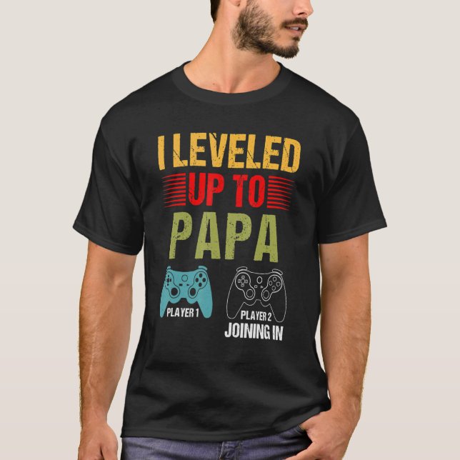 I Levelled Up To Papa 2022  New Gamer Dad Fathers  T-Shirt (Front)