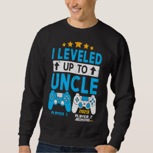 I Levelled Up To Uncle 2023 Gamer Soon To Be Uncl Sweatshirt