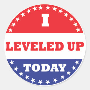 I Levelled Up Today Classic Round Sticker