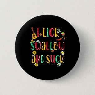 I Lick The Salt Swallow The Tequila Cinco De Mayo 6 Cm Round Badge