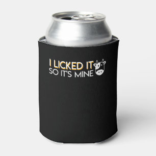 I Licked It So Its Mine Cow Lover Design Can Cooler