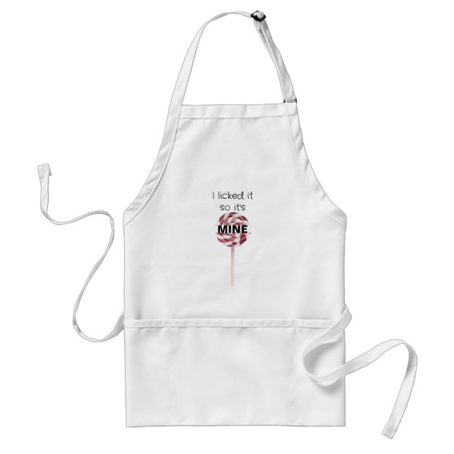 I licked It so It's Mine Funny Apron (Front)