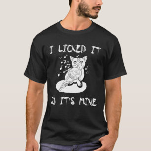 I Licked It So It's Mine - Ice Cream Lover Funny T-Shirt