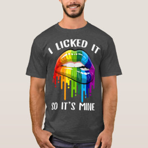 I Licked It So It's Mine Lips Rainbow LGBT Pride M T-Shirt