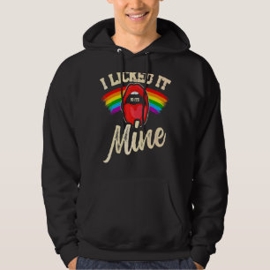 I Licked It So It's Mine Pride Gay  Lgbt Hoodie