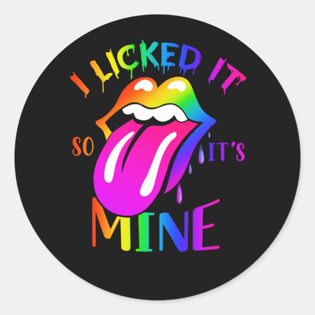I Licked It So Its Mine Rainbow Lips Rainbow Classic Round Sticker (Front)
