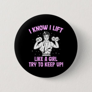 I Lift Like A Girl Weightlifting Woman 6 Cm Round Badge