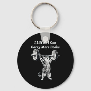 I lift so i can carry more books funny cat humour key ring