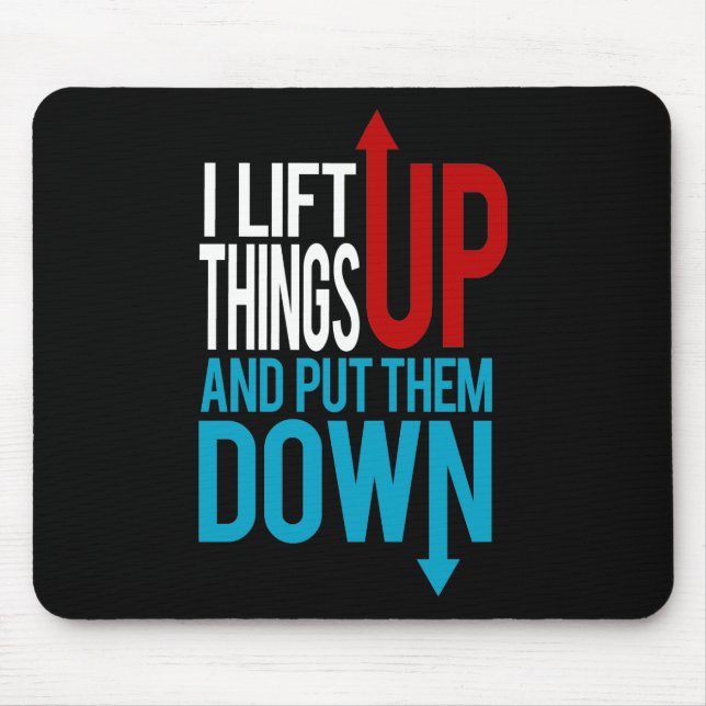 I Lift Things up Funny Gym Rat Mouse Mat (Front)