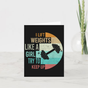 I Lift Weights Like A Girl Gym Workout Women Weigh Card