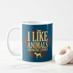 I Like Animals And Maybe 3 People-Introvert Quote Coffee Mug