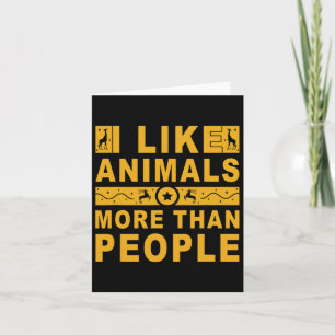 I Like Animals More Than People 3  Card