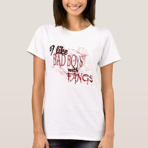 I like Badboys with Fangs T-Shirt