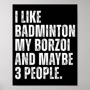 I Like Badminton Lover Borzoi Dog Owner Funny Quot Poster