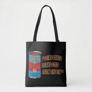 I Like Baked Beans Cold From The Tin Tote Bag
