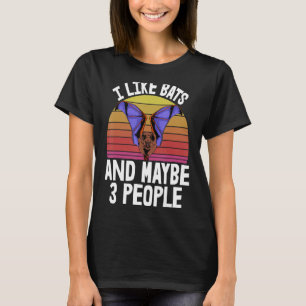 I Like Bats May Be 3 People Spooky Halloween Women T-Shirt