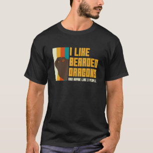 I Like Bearded Dragons and Maybe 3 People Lizard T-Shirt