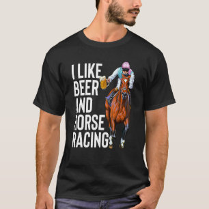 I Like Beer And Horse Racing 3 People  Derby Day P T-Shirt